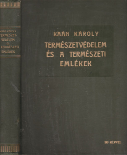 Kan Kroly - Termszetvdelem s a termszeti emlkek