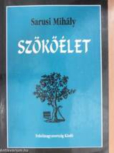Sarusi Mihly - Szklet - Egy szegny-legny vallomsa