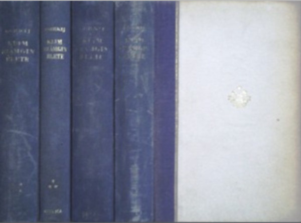 Gorkij Maxim - Klim Sz�mgin �lete I-IV. k�tet