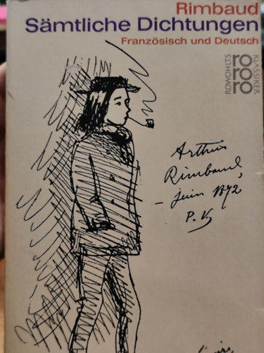 Arthur Rimbaud - Sämtliche Dichtungen Französisch und Deutsch
