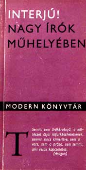 Kulin Katalin (szerk.) - Interjú! Nagy írók műhelyében I-II.