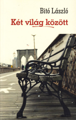 Dr. Bit Lszl - Kt vilg kztt
