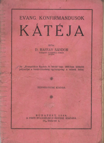 D. Raffay Sándor - Evang. konfirmandusok kátéja