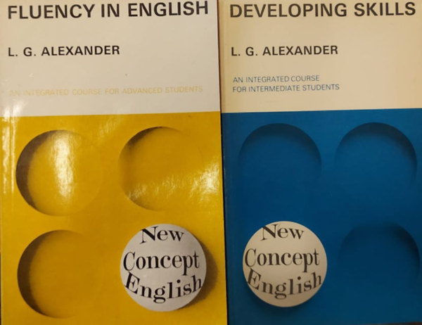 L. G. Alexander - Fluency in english + Developing Skills  - New Concept English (Angol nyelvtuds + Kszsgek fejlesztse - j angol elgondols)