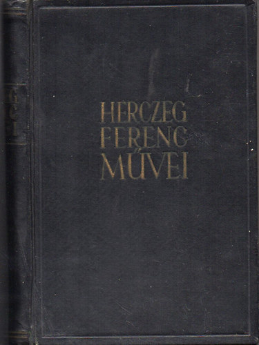 Herczeg Ferenc - Sznmvek I. - Herczeg Ferenc mvei 6.ktet