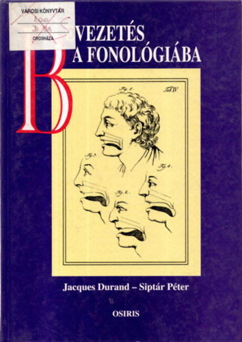 Jacques Durand; Sipt�r P�ter - Bevezet�s a fonol�gi�ba