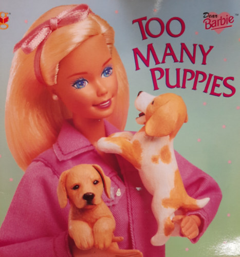 Too Many Puppies - Dear Barbie