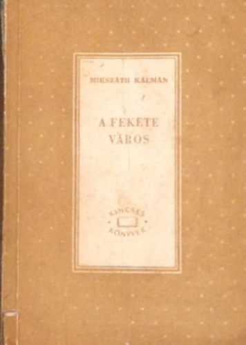 Miksz�th K�lm�n - A fekete v�ros II.
