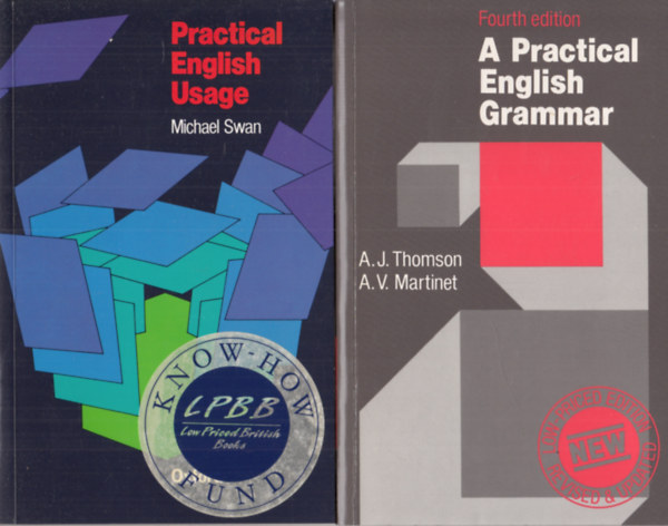 A Practical English Grammar - Fourth edition (A. J. Thomson, A. V. Marinet) + Practical English Usage (Michael Swan) (2 mű)