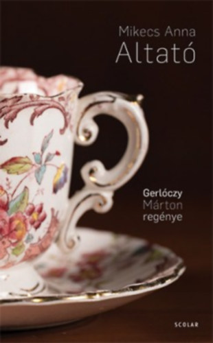 Gerl�czy M�rton - Mikecs Anna - Altat�