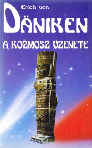 Erich von D�niken - A kozmosz �zenete