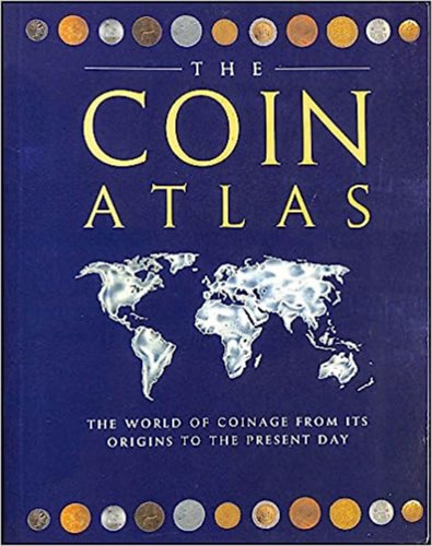 Joe Cribb, Jan Carradice Barrie Cook - The Coin Atlas