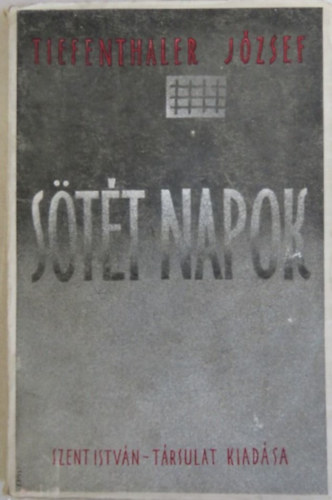 Tiefenthaler Jzsef - Stt napok
