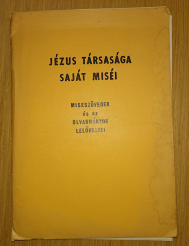 J�zus T�rsas�ga saj�t mis�i - misesz�vegek �s az olvasm�nyok lel�helyei