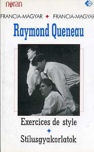 Raymond Queneau - Exercices de style - St�lusgyakorlatok