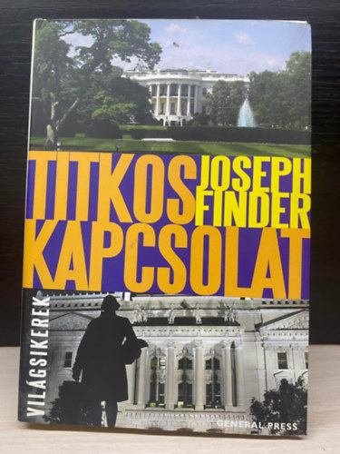 Szerk.: Plvlgyi Ldia, Ford.: Mrtha Bence Joseph Finder - Titkos kapcsolat (Sajt kppel)