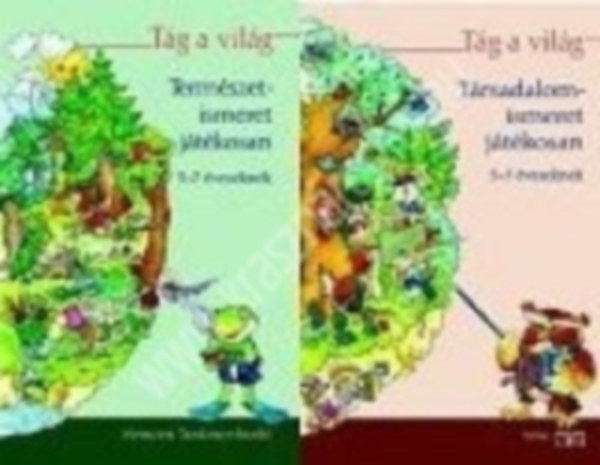 Háriné Budaházi Márta-Hernádi Zsuzsa - Természetismeret, Társadalomismeret játékosan 5-7 éveseknek - Tág a világ