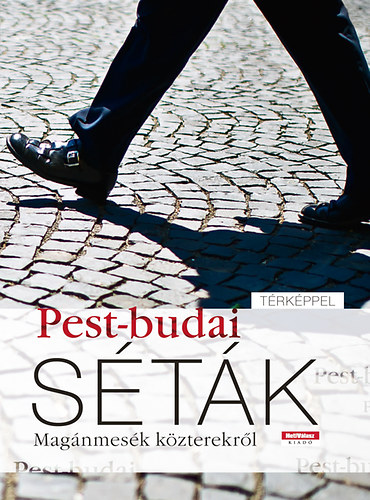 Pest-budai s�t�k - Mag�nmes�k k�zterekr�l