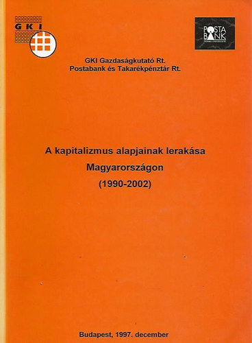 V�rtes Andr�s  (szerk.) - A kapitalizmus alapjainak lerak�sa Magyarorsz�gon (1990-2002)