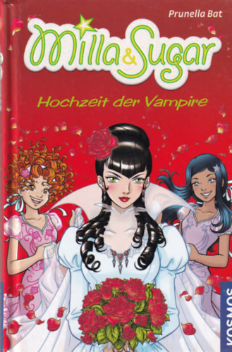 Prunella Bat - Milla & Sugar - Hochzeit der Vampire