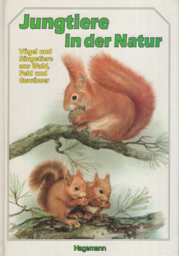 Ralf Schröder Miroslav Bouchner - Jungtiere in der Natur