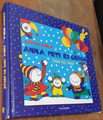 Bartos Erika - Anna, Peti �s Gerg� - S�ss fel, Nap!