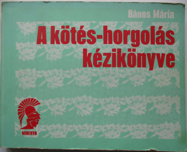 Bnos Mria - A kts-horgols kziknyve