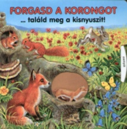 Ute Haderlein - Forgasd a korongot...tal�ld meg a kisnyuszit!