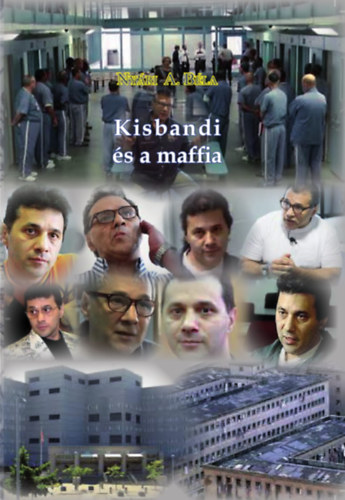 Nyri A. Bla - Kisbandi s a maffia