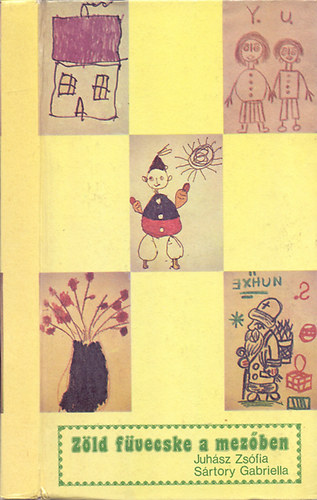 Juh�sz Zs�fia-S�rtory Gabriella - Z�ld f�vecske a mez�ben