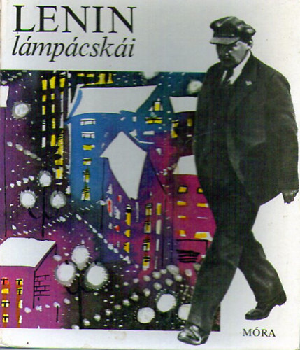 Varga Katalin szerk. - Lenin l�mp�csk�i