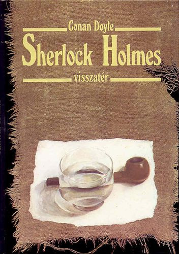 Arthur Conan Doyle - Sherlock Holmes visszatr