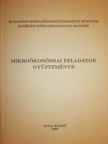 Berde �va  (szerk.) - Mikro�kon�miai feladatok gy�jtem�nye