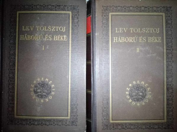 Lev Tolsztoj  (??? ???????) - Hbor s bke 1-4. - teljes m, kt ktetes kiadsban. (????? ? ???)