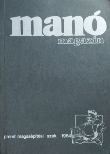 Polgr Tibor  (szerk.) Sle Katalin (szerk.) - Man Magazin 1984