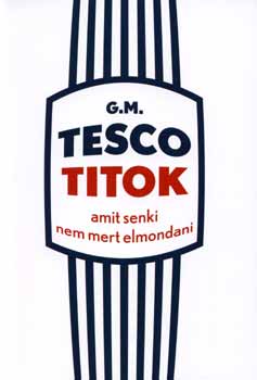 G.m. Gazdaságos Munkatárs - Tesco titok
