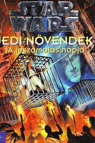 Jude Watson - Star Wars: Jedi nvendk-A leszmols napja