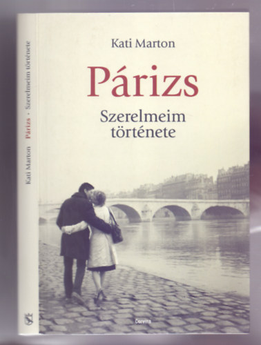 Kati Marton - Párizs - Szerelmeim története