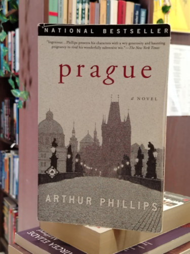Arthur Phillips - Prague: A Novel