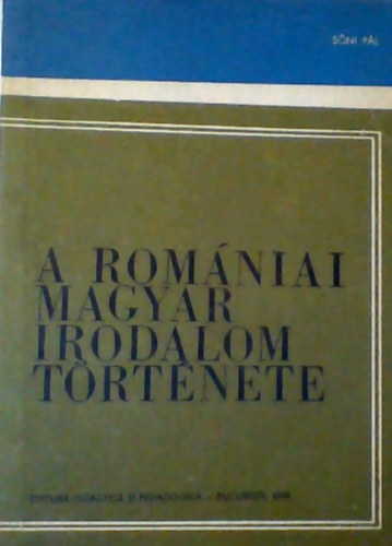 S�ni P�l - A rom�niai magyar irodalom t�rt�nete