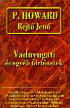 P. Howard  (Rejt Jen) - Vadnyugati s egyb trtnetek
