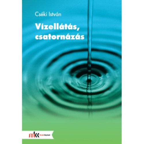 Cs�ki Istv�n - V�zell�t�s, csatorn�z�s