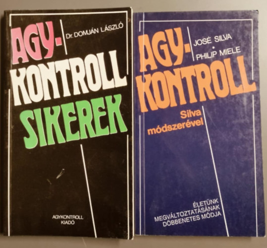 Philip Miele, Dr. Domjn Lszl Jos Silva - Agykontroll sikerek + Agykontroll Silva mdszervel