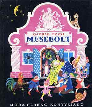Gazdag Erzsi - Mesebolt