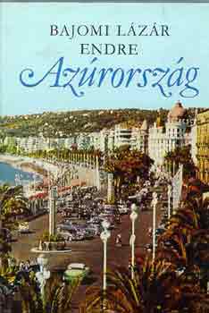Bajomi L�z�r Endre - Az�rorsz�g