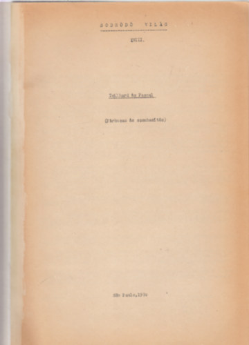 Teilhard és Pascal (Párhuzam és szembesítés) (Kézirat, P. Rezek Román fordítása)
