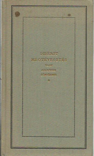 Denis Diderot - Megt�veszt�s vagy arck�pek t�rt�nete - Pablo Picasso rajzaival