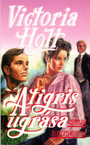 Victoria Holt - A tigris ugr�sa