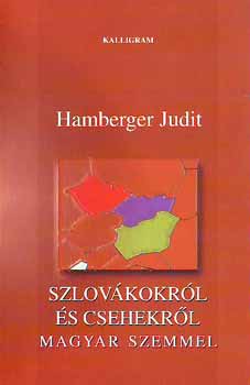 Hamberger Judit - Szlovkokrl s csehekrl - magyar szemmel