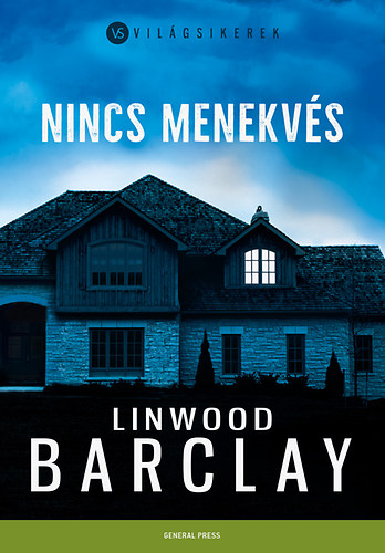 Linwood Barclay - Nincs menekv�s